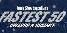 Trade Show Executive Fastest 50 awards and summit